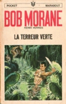 La terreur verte - Bob Morane La terreur verte - Bob Morane