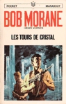 Les tours de cristal - Bob Morane