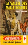 La Valle des Mille Soleils - Bob Morane