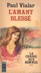 L'amant bless - La chasse aux hommes - Tome II