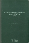 Recueil d'arrts en droit pnal gnral (1988)