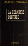 La dernire tourne