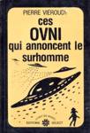 Ces OVNI qui annoncent le surhomme