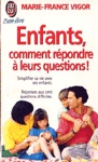 Enfants, comment rpondre  leurs questions !