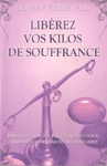 Lib�rez vos kilos de souffrance