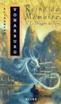 Le Dragon de Feu - Reine de Mmoire - Tome II