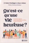 Qu'est-ce qu'une vie heureuse ?