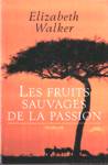 Les fruits sauvages de la passion