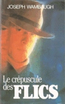 Le crpuscule des flics