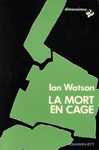 La mort en cage