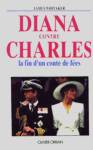 Diana contre Charles - La fin d'un conte de fes