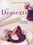 Les desserts - Douceurs en toute occasions