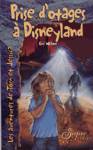 Prise d'otages  Disneyland - Les aventures de Tom et Jessica