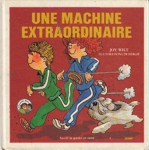 Une machine extraordinaire