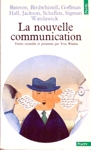 La nouvelle communication La nouvelle communication