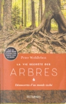La vie secrète des Arbres La vie secrète des Arbres