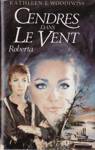 Roberta - Cendres dans le vent - Tome I