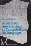 La relation mre-enfant et l'acquisition du langage