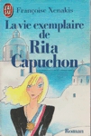 La vie exemplaire de Rita Capuchon