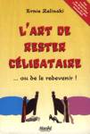 L'art de rester clibataire... ou de le redevenir