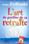 L'art de profiter de sa retraite L'art de profiter de sa retraite