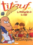 Le miracle de la vie - Titeuf - Numro 7